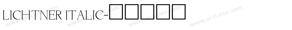 Lichtner Italic字体转换